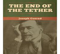 Joseph Conrad The End of the Tether Paperback Book Joseph Conrad Multicolor