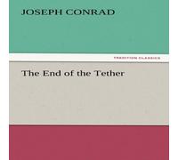 Joseph Conrad The End of the Tether Paperback Book Joseph Conrad Multicolor