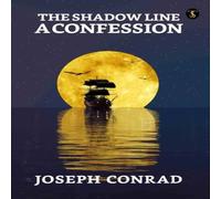 Joseph Conrad The Shadow Line : A Confession Paperback Book Joseph Conrad Multicolor
