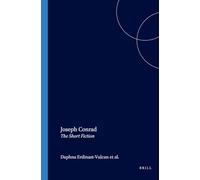 Joseph Conrad: The Short Fiction: 28/2 (The Conradian, 28/2)