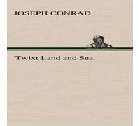 Joseph Conrad 'Twixt Land & Sea Hardcover Book Joseph Conrad Multicolor