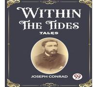 Joseph Conrad Within the Tides Tales Paperback Book Joseph Conrad Multicolor