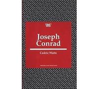 Joseph Conrad (Writers and Their Work)