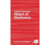Joseph Conrad's Heart of Darkness: A Routledge Study Guide (Routledge Guides to Literature)