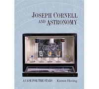 Joseph Cornell and Astronomy: A Case for the Stars