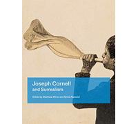 Joseph Cornell and Surrealism