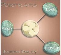 Joseph Daley - Portraits: Wind, Thunder And Love