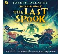 Joseph Delaney Brother Wulf: The Last Spook Paperback Book Joseph Delaney Multicolor