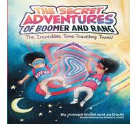 Joseph Dodd The Secret Adventures of Boomer & Rang, the Incredible Joseph Dodd Multicolor