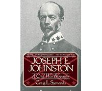 Joseph E. Johnston: A Civil War Biography (Norton Paperback)