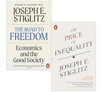 Joseph E. Stiglitz Collection 2 Books Set (The Road to Freedom & The Price of Inequality)