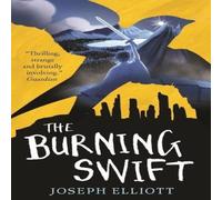 Joseph Elliott The Burning Swift (Shadow Skye, Book Three) Book Joseph Elliott Multicolor