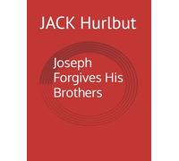 Joseph Forgives His Brothers