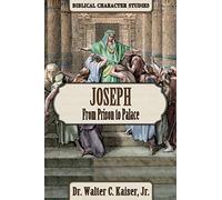 Joseph: From Prison to Palace
