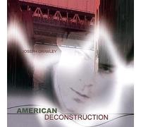 Joseph Gramley - American Deconstruction