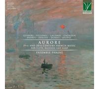 Ensemble Phaine - Aurore: 19th & 20th Century French Music - CD