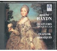 Joseph Haydn - Haydn: String Quartets, Op 33 Nos 1, 4, 6 /Quatuor Mosaïques