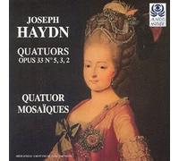 Joseph Haydn - Haydn: String Quartets, Op 33 Nos 2, 3, 5 /Quatuor Mosaïques