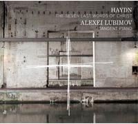 Alexei Lubimov – Haydn: The Seven Last Words Of Christ