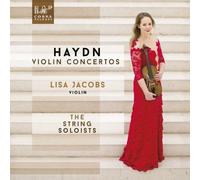 Lisa Jacobs; The String Soloists - Haydn: Violin Concertos