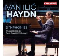 Ivan Ilic - Ivan Ili? plays Haydn: Symphonies (transcribed by Carl David Stegmann)