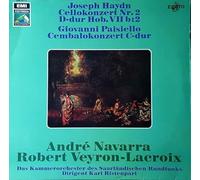 Joseph Haydn - Joseph Haydn: Cellokonzert Nr.2 D-Dur Hob.VII b:2, Giovanni Paisiello: Cembalokonzert C-Dur