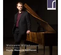 Walewein Witten - Walewein Witten: Piano Sonatas by Haydn, Mozart & Beethoven