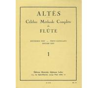 Joseph-Henri Altes - Celebre Methode Complete de Flûte , Vol. 1