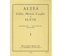 Joseph-Henri Altes - Celebre Methode Complete de Flûte , Vol. 1