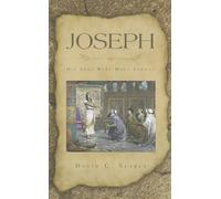 Joseph: 'His Arms Were Made Strong'