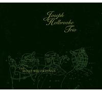 Joseph Holbrooke Trio - The Moat Recordings