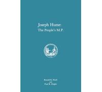 Joseph Hume: The People's M.P., Memoirs, American Philosophical Society (vol. 163) (Memoirs of the American Philosophical Society)