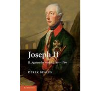 Joseph Ii: Volume 2, Against The World, 1780-1790