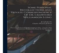 Joseph Jacobs Some Personal Recollections & Private Correspondence Of Dr. in White Joseph Jacobs White