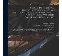 Joseph Jacobs Some Personal Recollections & Private Correspondence Of Dr Joseph Jacobs Multicolor