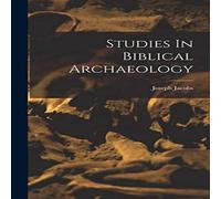 Joseph Jacobs Studies In Biblical Archaeology Hardcover Book Joseph Jacobs Multicolor
