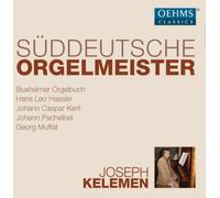 Joseph Kelemen Joseph Keleman: Süddeutsche Orgelmeister (CD) Box Set