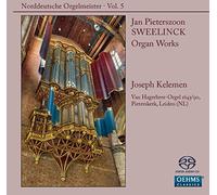 Joseph Kelemen - Sweelinck: Organ Works (Norddeutsche Orgelmeister, Vol. 5)