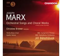 Brewer:Bbc So:Belohlavek - MARX: ORCH SONGS & CHORAL