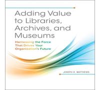 Joseph Matthews Adding Value to Libraries, Archives, & Museums: Harnessing the Joseph Matthews Multicolor