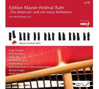 Joseph Moog, Sergio Tiempo, Anna Zassimova, Plamena Mangova, Zhang Zuo & Hanni Liang - Edition Klavier - Festival Ruhr Vol. 36 "The Americas" und ein neues Melodram