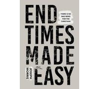 Joseph Morris End Times Made Easy (Paperback)