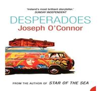 Joseph O'Connor Desperadoes Paperback Book Joseph O'Connor Multicolor