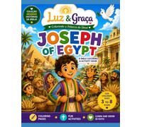 Joseph of Egypt - Bible Coloring and Activity Book: Coloring Pages, Mazes, Connect-the-Dots, Spot the Difference, and Educational Christian Activities