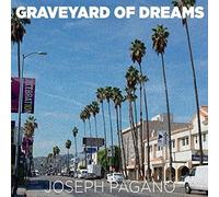 JOSEPH PAGANO - Graveyard of Dreams