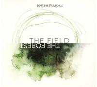 JOSEPH PARSONS - THE FOREST THE FIELD CD NEW