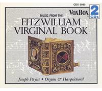 Joseph Payne - John Bull, William Byrd, Orlando Gibbons, William Mundy: Fitzwilliam Virginal Book