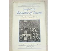Joseph Perl's Revealer Of Secrets: The First Hebrew Novel