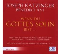 Joseph Ratzinger - Wenn du Gottes Sohn Bist..