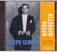 Joseph Schmidt - Opera + Operetta, 1929-1932